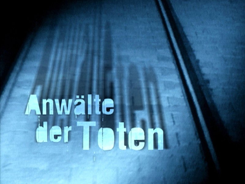 Anwälte Der Toten Anwälte Der Toten