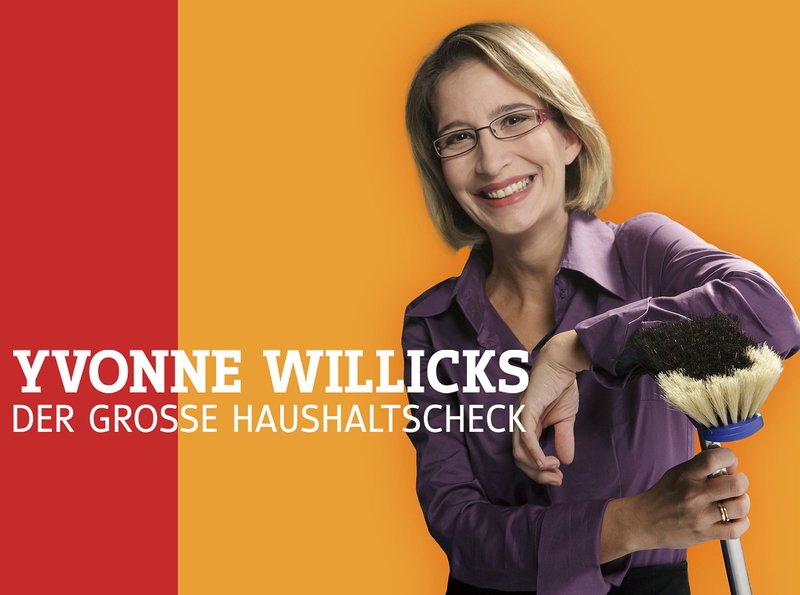 Yvonne Willicks Haushaltscheck Yvonne Willicks Haushaltscheck