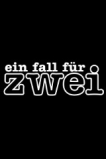 Ein Fall für zwei Ein Fall für zwei