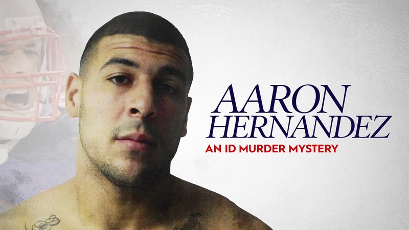Der Fall Aaron Hernandez Der Fall Aaron Hernandez