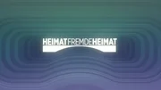 Heimat, fremde Heimat Logo