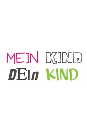 Das Logo zur Sendung "Mein Kind Dein Kind".