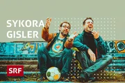 SYKORA GISLER - Der Schweizer Fussball-Podcast
Keyvisual
2019
SRF/Claudia Herzog