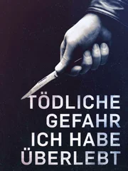 I Survived a Crime, Toedliche Gefahr - Ich habe ueberlebt KEY