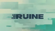 Das Logo zu "Ab in die Ruine!".