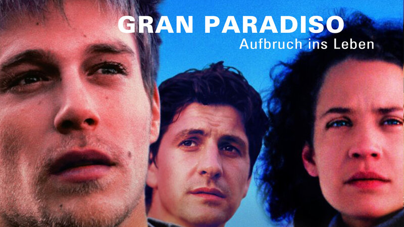 Gran Paradiso - Aufbruch ins Leben (D, 2000)