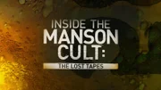 "Inside the Manson Cult - The Lost Tapes" Artwork