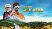 Gold Rush White Water S5.  V1 key art.