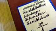 Reformations-Dokument im Staatsarchiv Nürnberg.