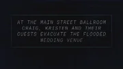 Im "Main Street Ballroom" evakuieren Craig, Kristen und ihre Gäste den überfluteten Hochzeitsort
