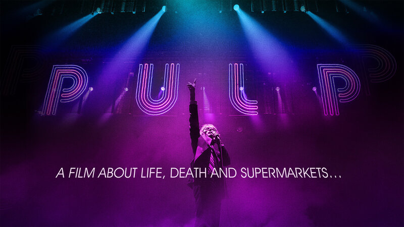 Pulp, a Film about Life, Death and Supermarkets (GB, 2014)
