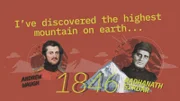 Als der Mount Everest im Rahmen einer Landvermessung der britischen East India Company entdeckt wurde, war das Erstaunen groß. Es war der Indische Mathematiker Radhanath Sikhdar der die Entdeckung des höchsten Bergs der Welt verkündete.