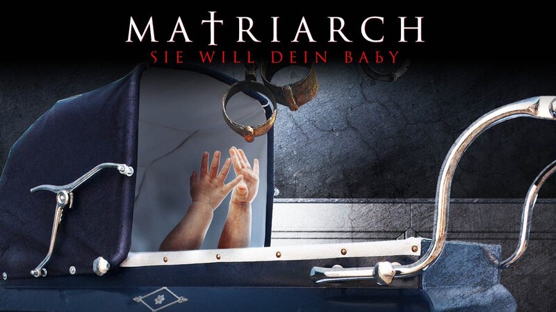 Matriarch - Sie will dein Baby (GB, 2018)