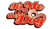 IT'S ME OR THE DOG - Originaltitel-Logo