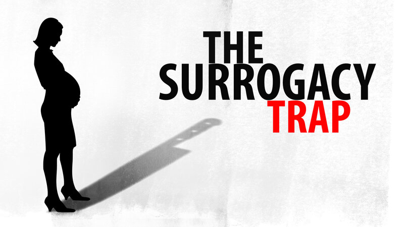 The Surrogacy Trap (CDN, 2013)