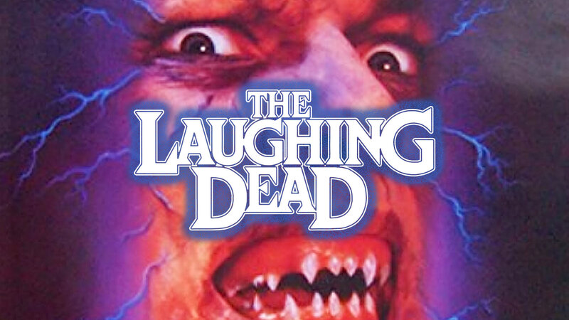 The Laughing Dead (USA, 1989)