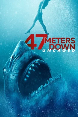 Artwork zu "47 Meters Down - Uncaged"  Die Verwendung des sendungsbezogenen Materials ist nur mit dem Hinweis und Verlinkung auf RTL+ gestattet.