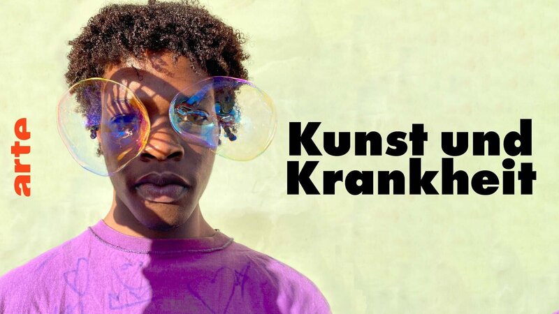 Kunst und Krankheit