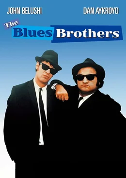 The Blues Brothers ...