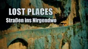 Lost Places - Straßen ins Nirgendwo artwork