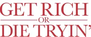 Get Rich Or Die Tryin'