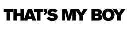 THAT'S MY BOY - Logo