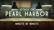 Attack On Pearl Harbor: Minute by Minute Series Title Card. (Barcroft Studios)