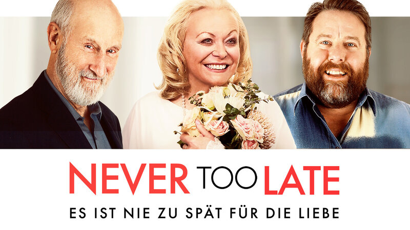 Never Too Late – Es ist nie zu spät für die Liebe (AUS, 2020)