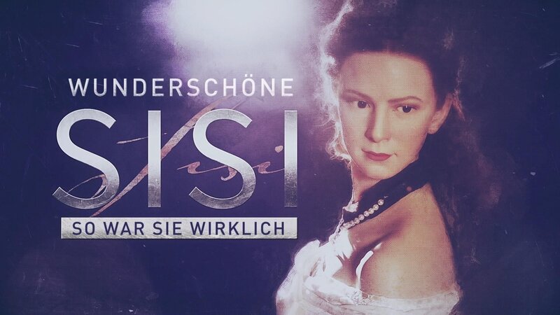 Wunderschöne Sisi – So war sie wirklich (D, 2025)
