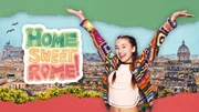 Keyvisual zur Fernsehserie "Home Sweet Rome".