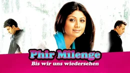 Artwork zu "Phir Milenge - Bis wir uns wiedersehen"  Die Verwendung des sendungsbezogenen Materials ist nur mit dem Hinweis und Verlinkung auf RTL+ gestattet.; Artwork zu "Phir Milenge - Bis wir uns wiedersehen"  Die Verwendung des sendungsbezogenen Materials ist nur mit dem Hinweis und Verlinkung auf RTL+ gestattet.