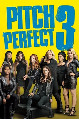 Pitch Perfect 3 - Artwork