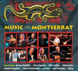 Collins, Knopfler, Sting, Clapton, Elton John & Paul McCarney: Music for Montserrat