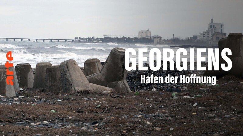 Georgiens Hafen der Hoffnung (D, 2022)