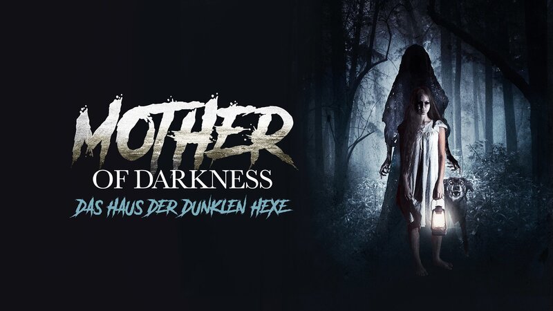 Mother of Darkness - Das Haus der dunklen Hexe (USA, 2017)