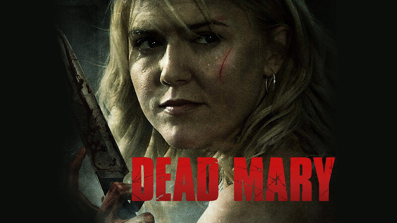 Dead Mary (USA/CDN, 2007)