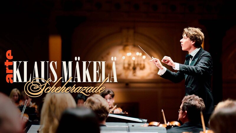 Klaus Mäkelä dirigiert Rimski-Korsakow: Scheherazade (D, 2025)