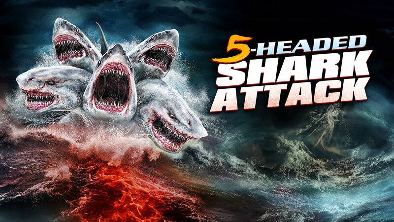 5-Headed Shark Attack (USA, 2017)