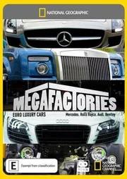 National Geographic: Megafactories - Euro Luxury Cars