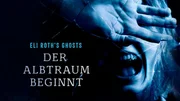 Eli Roth's GHOSTS _ Der Albtraum beginnt - artwork