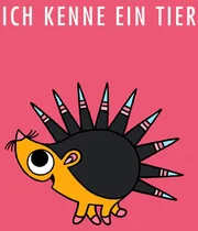 Ich kenne ein Tier
