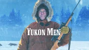 Yukon Men: Last Chance