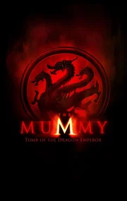 "Die Mumie: Das Grabmal des Drachenkaisers" - Artwork