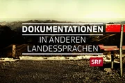 Best-of Play Suisse
Dokumentationen in anderen Landessprachen
Keyvisual
2022
SRF