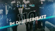 "110 im Dauereinsatz"-Logo  +++