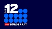Mit &bdquo;Die 12 &ndash; rbb B&uuml;rgerrat" bringt der rbb ein neues Diskussionsformat ins Fernsehen. Zw&ouml;lf B&uuml;rgerinnen und B&uuml;rger sprechen &uuml;ber zentrale gesellschaftliche Fragen &ndash; ausgew&auml;hlt aus 100 Teilnehmenden aus Berlin und Brandenburg, die zuvor einen mehrstufigen B&uuml;rgerrats-Prozess durchlaufen haben. - Logo