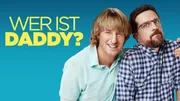 Wer ist Daddy? - Artwork - Kyle Reynolds (Owen Wilson, l.); Peter Reynolds (Ed Helms, r.)