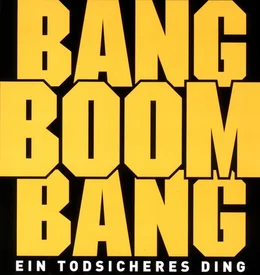 "Bang Boom Bang - Ein todsicheres Ding"