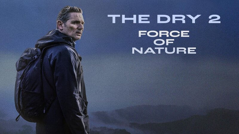 The Dry 2: Force of Nature (USA, 2024)