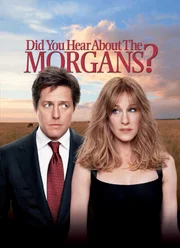 Did You Hear About the Morgans? Meryl (Sarah Jessica Parker, r.) und Paul Morgan (Hugh Grant, l.) ...